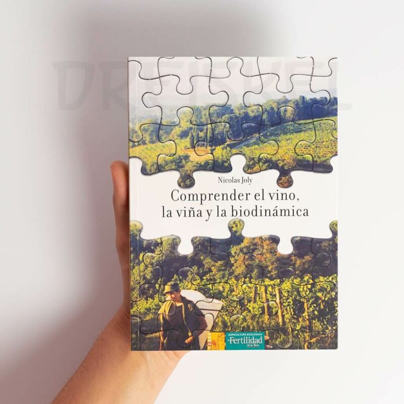 Detalle Del Libro Comprender El Vino La Viña Y La Biodinámica