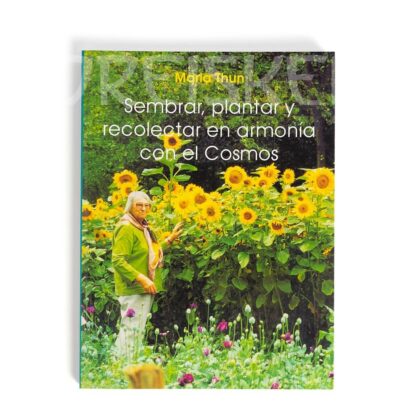 Libro Sembrar, plantar y recolectar en armonía con el cosmos