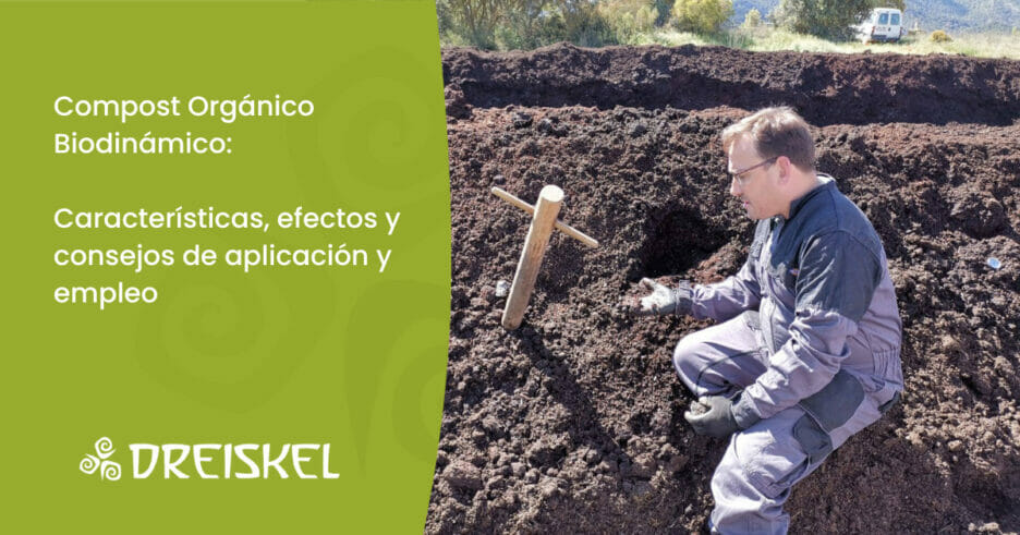 Dreiskel Biodinámica - Compost Orgánico Biodinámico: El Nuevo Oro Negro