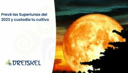 Dreiskel Biodinámica - Prevé Las Superlunas Del 2023 Y Custodia Tu Cultivo