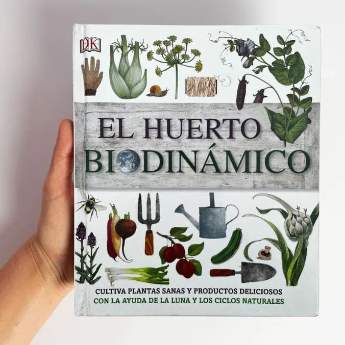 El biodinámico-aprende a cultivar plantas sanas