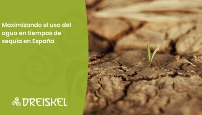 Dreiskel Biodinámica - Dreiskel – Pioneros Con La Agricultura Biodinámica Desde El Año 2000 - Portada Maximizando El Uso Del Agua En Tiempos De Sequia En Espana De Dreiskel